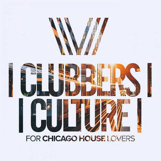 Clubbers Culture For Chicago mp3 320 kbps