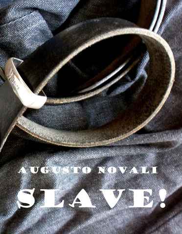 Augusto Novali - SLAVE! (2014)