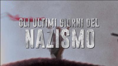 National Geographic HD - Gli ultimi giorni del Nazismo (2015) [Completa] .mkv HDTV 720p H264 AAC ITA