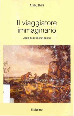Attilio Brilli - Il Viaggiatore Immaginario (1997) ITA