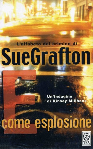 Sue Grafton - E come esplosione (2002)