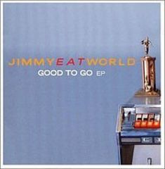 Jimmy Eat World - Good To Go (2002).mp3 - 128 Kbps