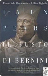 Iain Pears - Il busto del Bernini (2004)