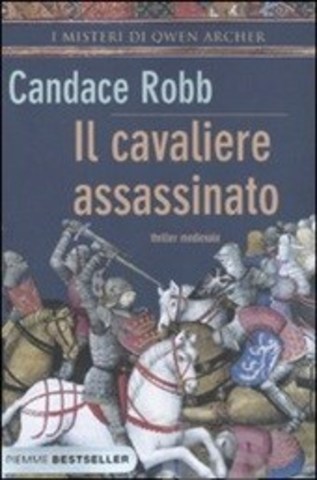 Candace Robb - Il cavaliere assassinato (2002)